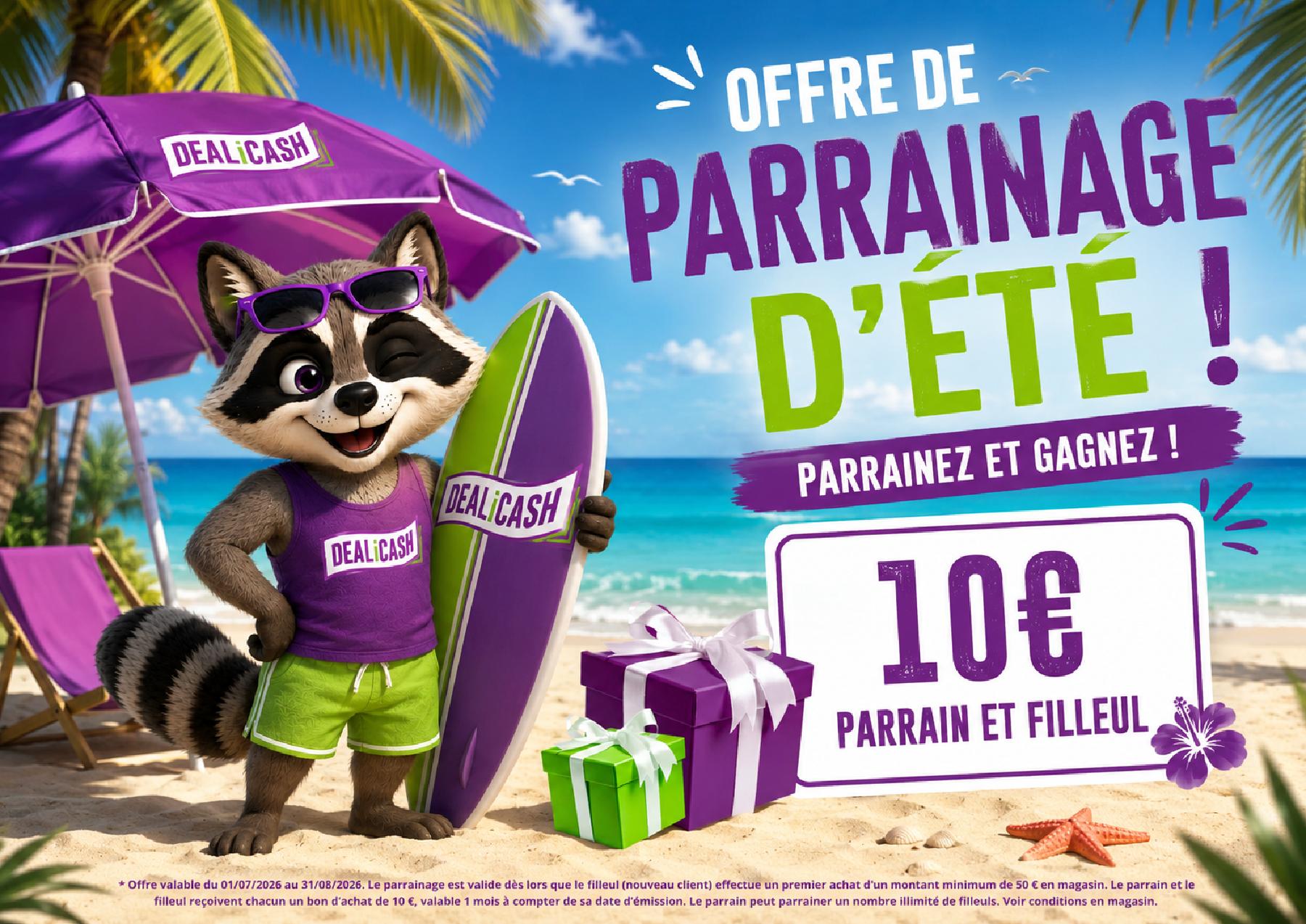Offre de parrainage DEALiCASH - Du 1er juillet au 31 août 2026 - Recevez chacun 10€ de bon d'achat