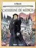 livre bd catherine de médicis - les grands personnages de l'histoire en bande dessinée