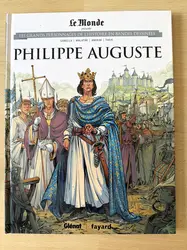 livre le monde volume 32 - philippe auguste - les grands personnages de l'histoire en bandes dessinées