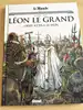 livre le monde volume 50 - léon le grand défie attila le hun - les grands personnages de l'histoire en bandes dessinées