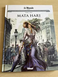 livre le monde volume 51 - mata hari - les grands personnages de l'histoire en bandes dessinées