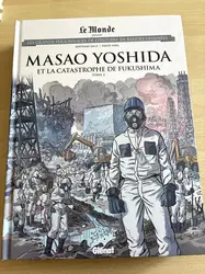 livre le monde volume 95 - masao yoshida et la catastrophe de fukushima tome 2 - les grands personnages de l'histoire en bandes de