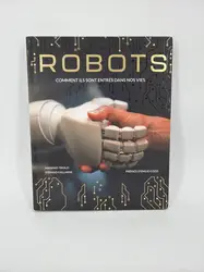 livre robots - comment ils sont entrés dans nos vies