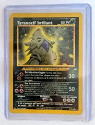 carte pokémon tyranocif brillant 113/105 français