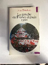 livre la gauche en france depuis 1900