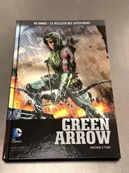 livre comics dc comics green arrow machine a tuer - le meilleur des super héros