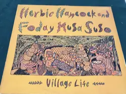 vinyle herbie hancock and foday musa suso - village life (1983)