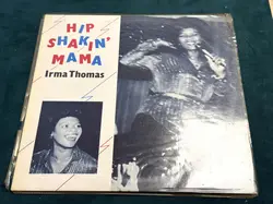 vinyle irma thomas - hip shakin' mama (1981)