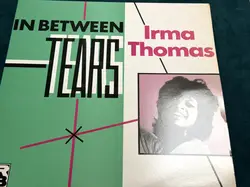 vinyle irma thomas - in between tears (1981)