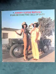 vinyle johnny guitar watson - funk beyond the call of duty (1977)