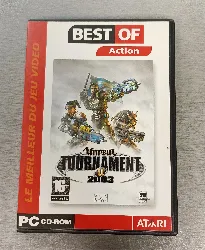 jeu pc unreal tournament 2003 - collection best of pc