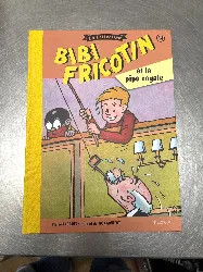 livre bd bibi fricotin la collection - et la pipe royale - hachette