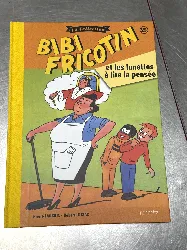 livre bd bibi fricotin la collection -  et les lunettes à lire la pensée - hachette