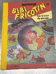 livre bd bibi fricotin la collection - fait le tour du monde -  hachette
