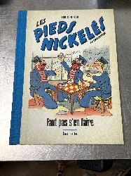 livre bd les pieds nickelés - faut pas s'en faire - 1935