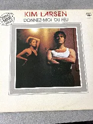 vinyle kim larsen – donnez-moi du feu