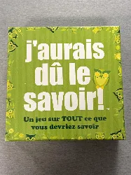 jeu ' j'aurais dû le savoir !"