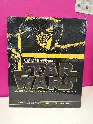 livre générations star wars : la chronique illustrée de 40 ans d'aventures