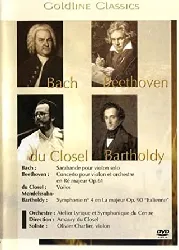 dvd bach, beethoven, du closel, bartholdy : atelier lyrique et symphonique du centre
