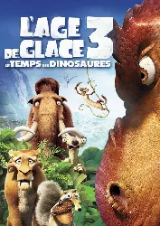 dvd l'age de glace 3 : le temps des dinosaures