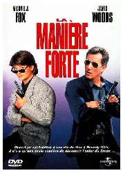 dvd la manière forte