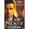 dvd raw nerve - nerfs a vif