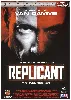 dvd replicant [édition prestige]