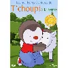 dvd t'choupi : t'choupi à la ferme