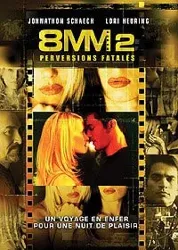 dvd 8mm 2 : perversions fatales