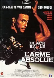 dvd black eagle - l'arme absolue