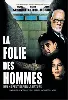 dvd la folie des hommes