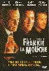 dvd les derniers jours de frankie la mouche