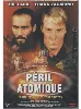 dvd péril atomique