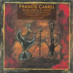 cd francis cabrel - d'une ombre à l'autre (1991)