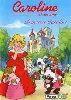 dvd caroline et ses amis - princesse caroline - vol. 6