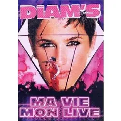 dvd diam's - ma vie, mon live