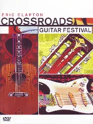 dvd eric clapton : crossroads guitar festival - édition 2 dvd