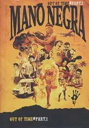 dvd mano negra : out of time - part 1