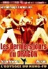 dvd les derniers jours du dragon