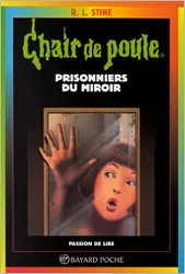 livre chair de poule, tome 4: prisonniers du miroir