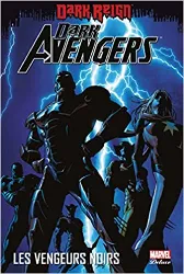 livre dark avengers, tome 1 : les vengeurs noirs