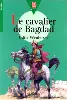 livre le cavalier de bagdad
