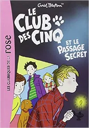 livre le club des cinq, tome 2 : le club des cinq et le passage secret