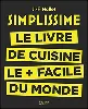 livre simplissime: le livre de cuisine le plus facile du monde