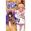 livre switch girl - tome 2