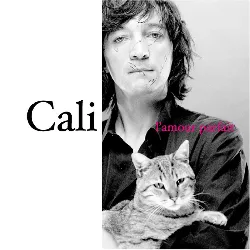 cd cali - l'amour parfait (2003)