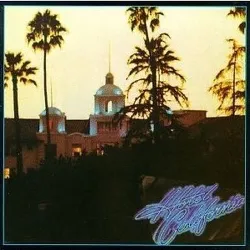 cd eagles - hotel california