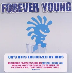 cd forever young : les tubes des années 80 revisités par des enfants