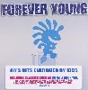 cd forever young : les tubes des années 80 revisités par des enfants