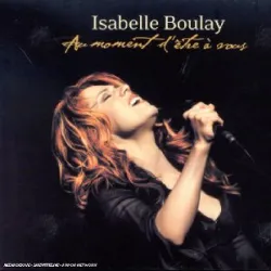 cd isabelle boulay - au moment d'être a vous (2002)